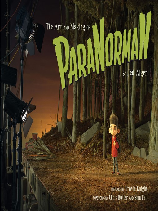 Title details for The Art and Making of ParaNorman by Jed Alger - Available